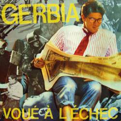 Gerbia : Voue a L'echec